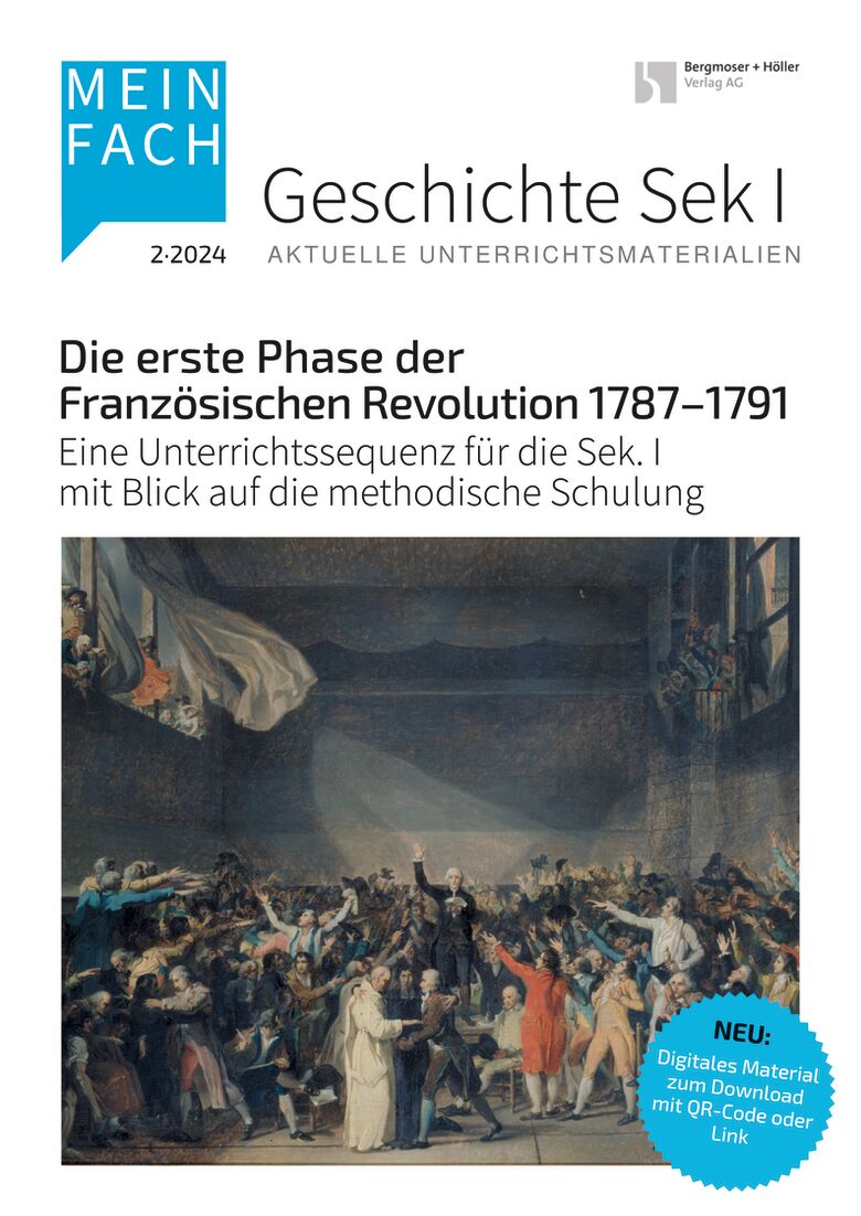 Die erste Phase der Französischen Revolution 1787-1791 - MEIN FACH - Geschichte Sek I