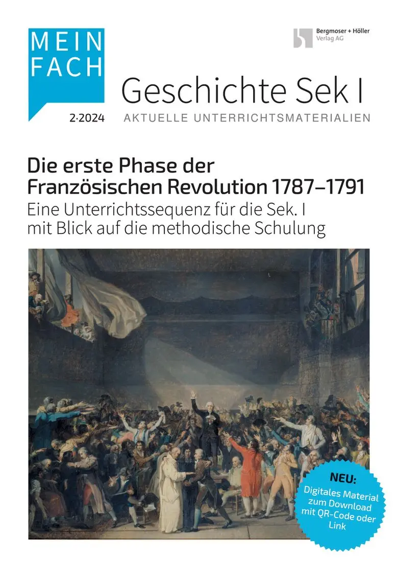 Die erste Phase der Französischen Revolution 1787-1791 - MEIN FACH - Geschichte Sek I