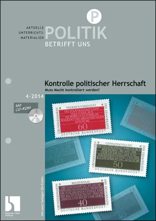 Kontrolle politischer Herrschaft. Muss Macht kontrolliert werden? - MEIN FACH - Politik Sek II