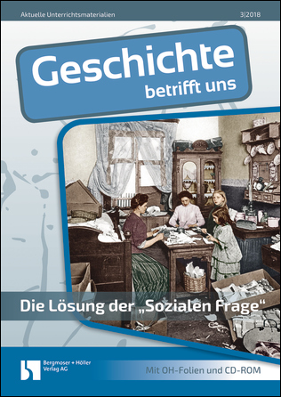 Die Lösung der Sozialen Frage - MEIN FACH - Geschichte Sek II