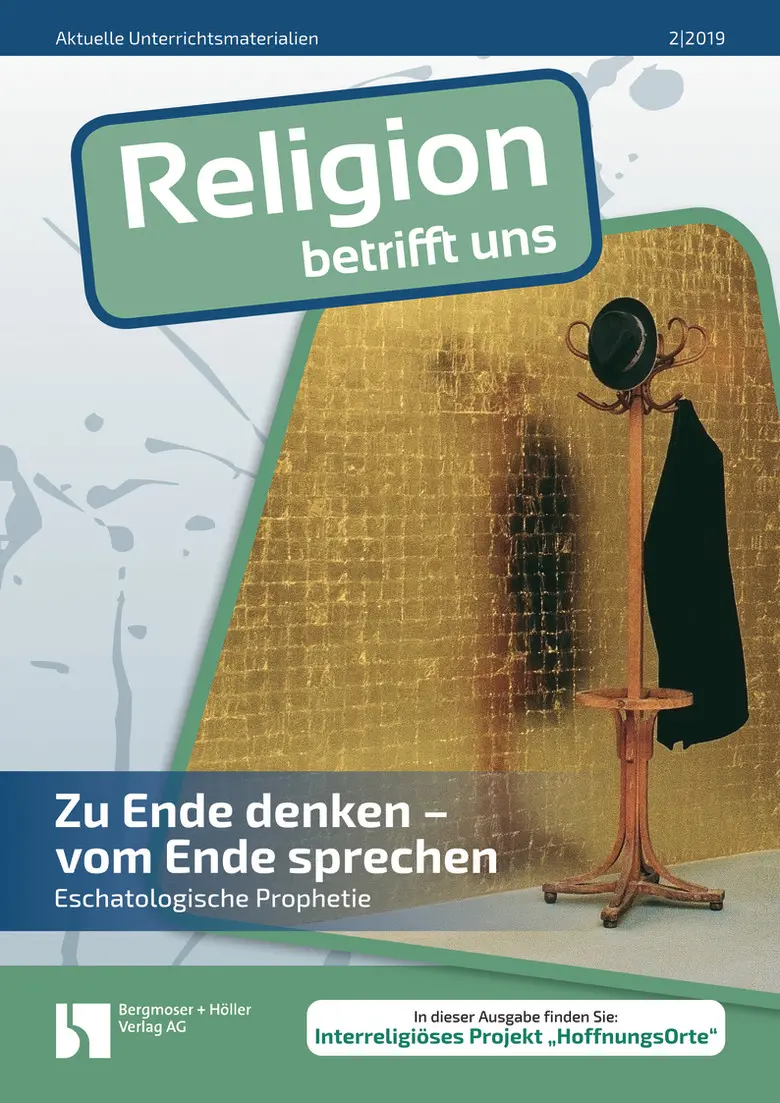 Zu Ende denken - vom Ende sprechen - MEIN FACH - Religion Sek II