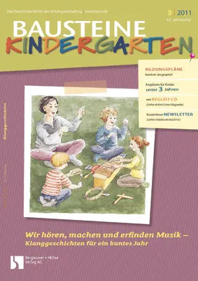 Klanggeschichten für ein buntes Jahr - Bausteine Kindergarten