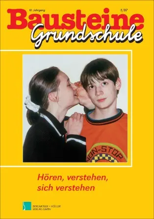 Hören, verstehen, sich verstehen - Bausteine Grundschule
