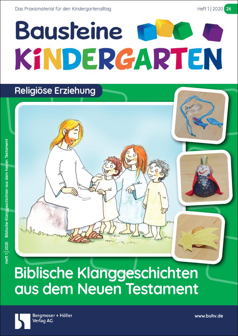 Biblische Klanggeschichten aus dem Neuen Testament - Bausteine Kindergarten - Religiöse Erziehung