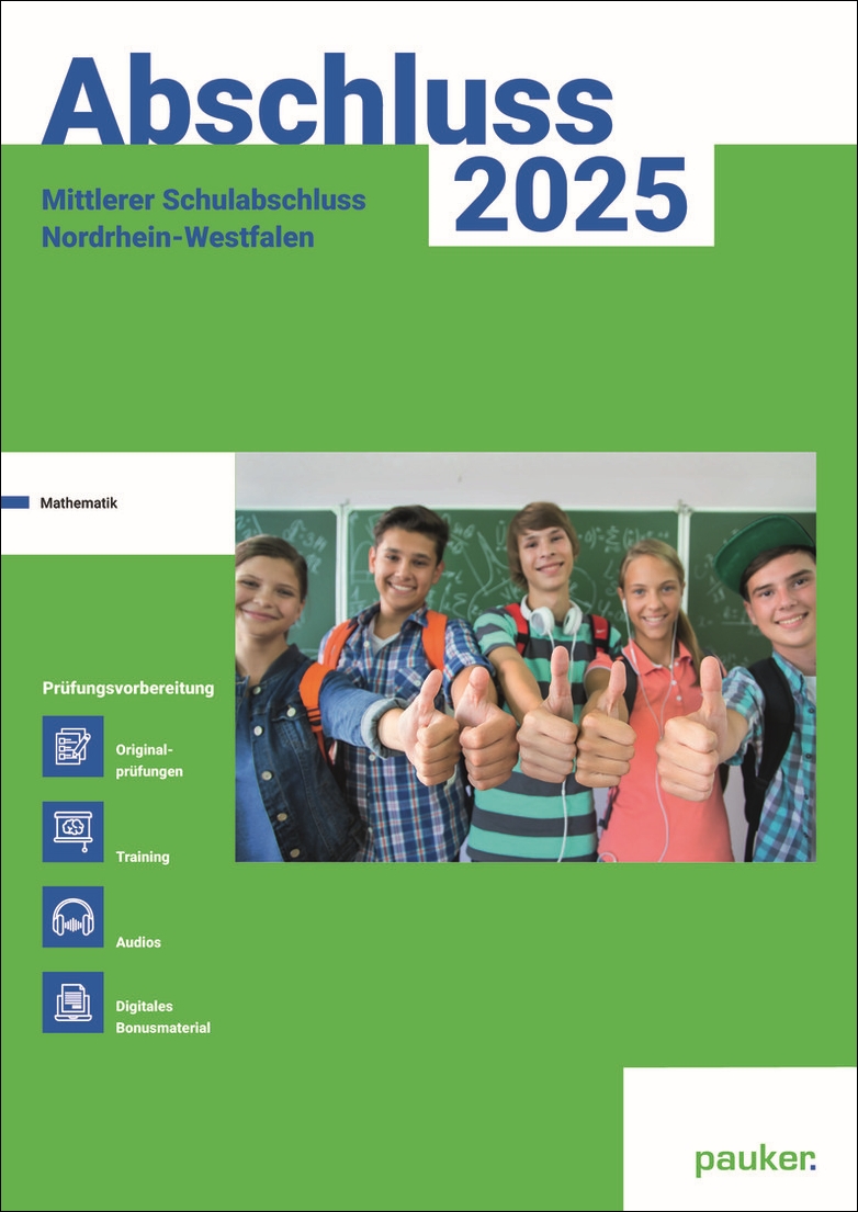 Mathe - Mittlerer Schulabschluss NRW - Prüfungsvorbereitung Nordrhein-Westfalen