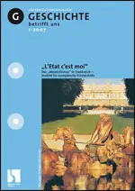 "L'Etat c'est moi" - MEIN FACH - Geschichte Sek II