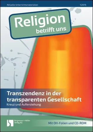 Transzendenz in der transparenten Gesellschaft - MEIN FACH - Religion Sek II