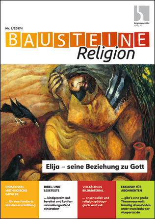 Elija - seine Beiehung zu Gott - Bausteine Religion
