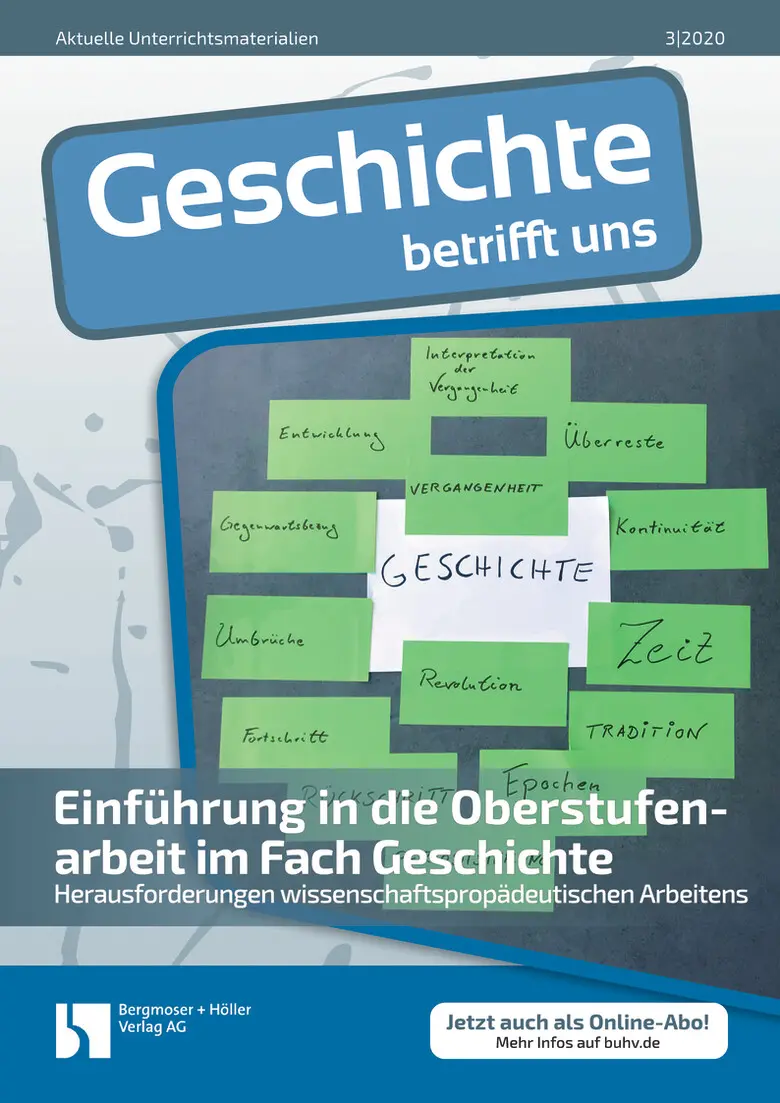 Einführung in die Oberstufenarbeit im Fach Geschichte - MEIN FACH - Geschichte Sek II
