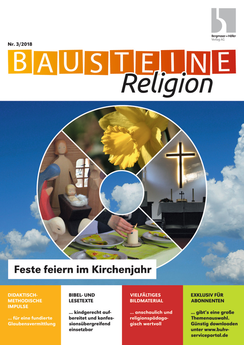 Feste feiern im Kirchenjahr - Bausteine Religion