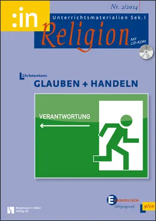 Christentum: Glaube + Handlungsauftrag (ev 9/10)