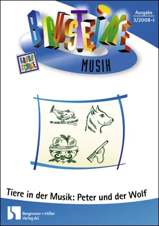 Tiere in der Musik: Peter und der Wolf - Bausteine Musik