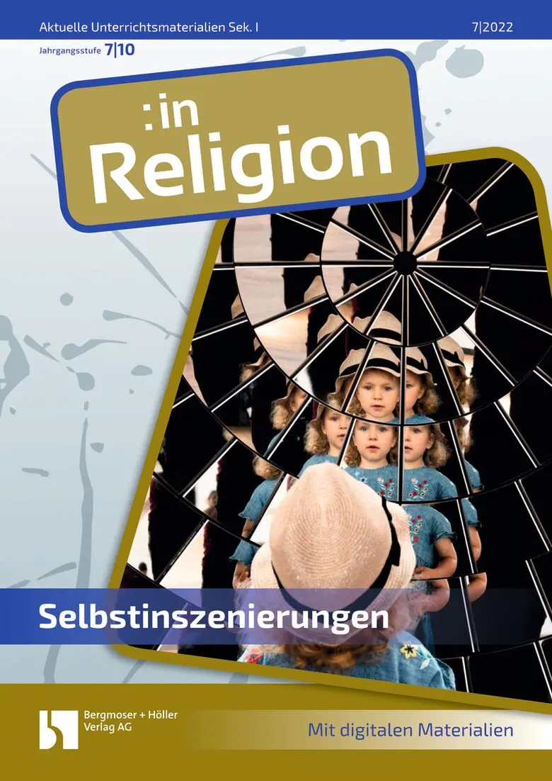 Selbstinszenierungen - MEIN FACH - Religion Sek I