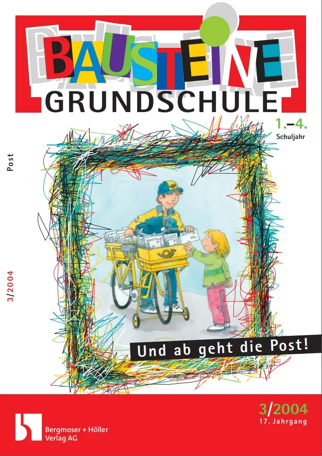 Und ab geht die Post! (1.-4. Klasse) - Bausteine Grundschule
