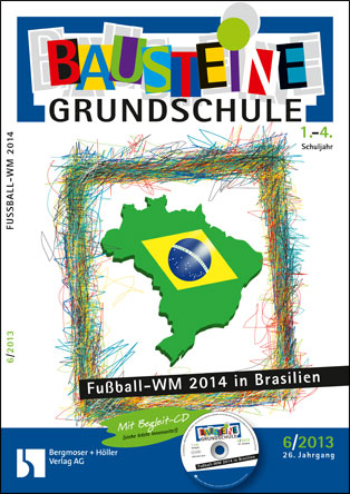 Fußball-WM 2014 in Brasilien - Bausteine Grundschule