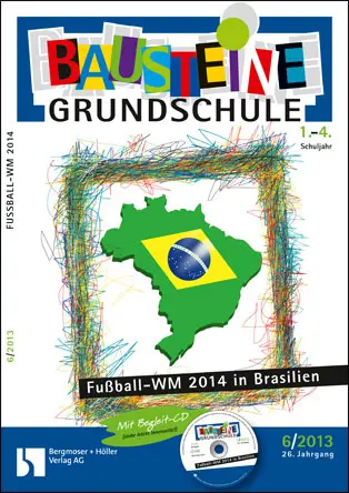 Fußball-WM 2014 in Brasilien - Bausteine Grundschule