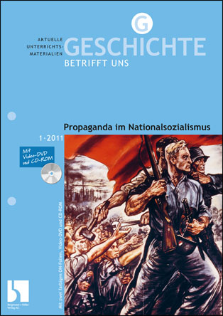 Propaganda im Nationalsozialismus - MEIN FACH - Geschichte Sek II