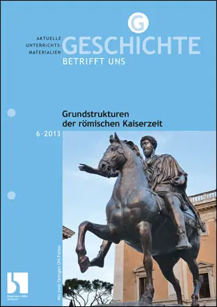 Grundstrukturen der römischen Kaiserzeit - MEIN FACH - Geschichte Sek II