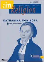 Katharina von Bora. Die starke Frau an Luthers Seite (ev. 7/8) - MEIN FACH - Religion Sek I