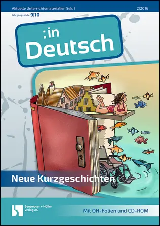 Neue Kurzgeschichten (9./10. Jahrgangsstufe) - MEIN FACH - Deutsch Sek I