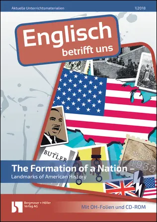 The Formation of a Nation - - MEIN FACH - Englisch Sek II