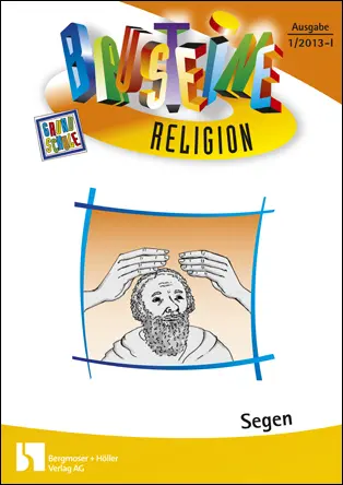 Segen - Bausteine Religion