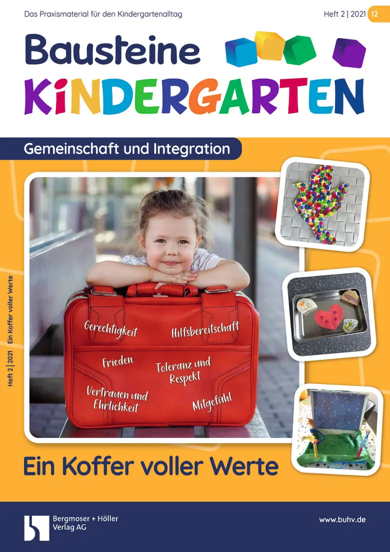 Ein Koffer voller Werte - Bausteine Kindergarten - Gemeinschaft und Integration