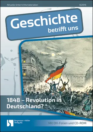 1848 - Revolution in Deutschland? - MEIN FACH - Geschichte Sek II