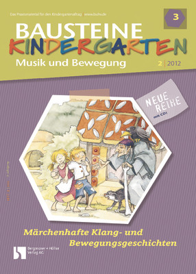 Märchenhafte Klang- und Bewegungsgeschichten - Bausteine Kindergarten - Musik und Bewegung