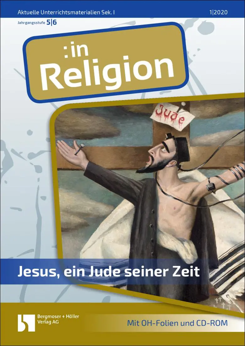 Jesus, ein Jude seiner Zeit (ök) - MEIN FACH - Religion Sek I