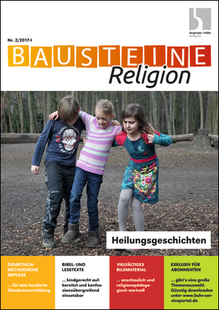 Heilungsgeschichten - Bausteine Religion