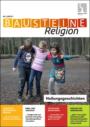 Heilungsgeschichten - Bausteine Religion