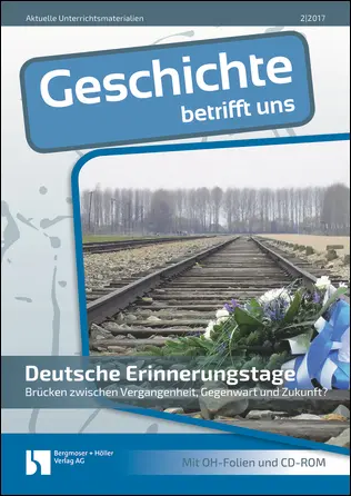 Deutsche Erinnerungstage - MEIN FACH - Geschichte Sek II