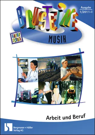 Arbeit und Beruf - Bausteine Musik
