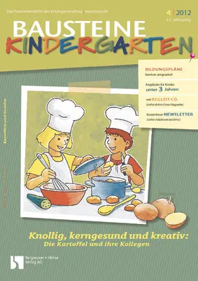 Knollig, kerngesund und kreativ: Die Kartoffel und ihre Kollegen - Bausteine Kindergarten