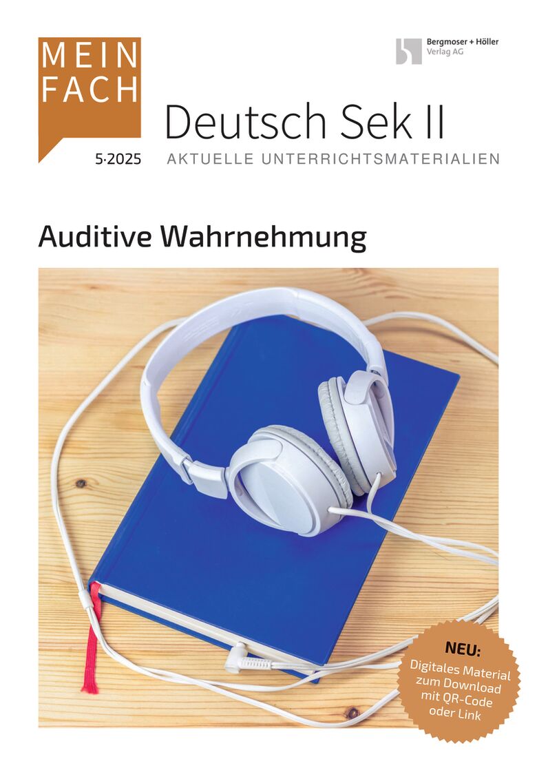 Auditive Wahrnehmung - MEIN FACH - Deutsch Sek II Auditive Wahrnehmung - MEIN FACH - Deutsch Sek II