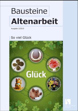 So viel Glück - Bausteine Altenarbeit
