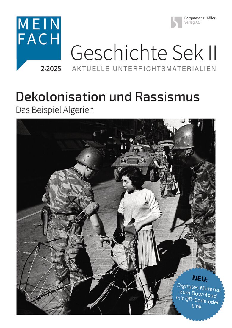 Dekolonisation und Rassismus - MEIN FACH - Geschichte Sek II