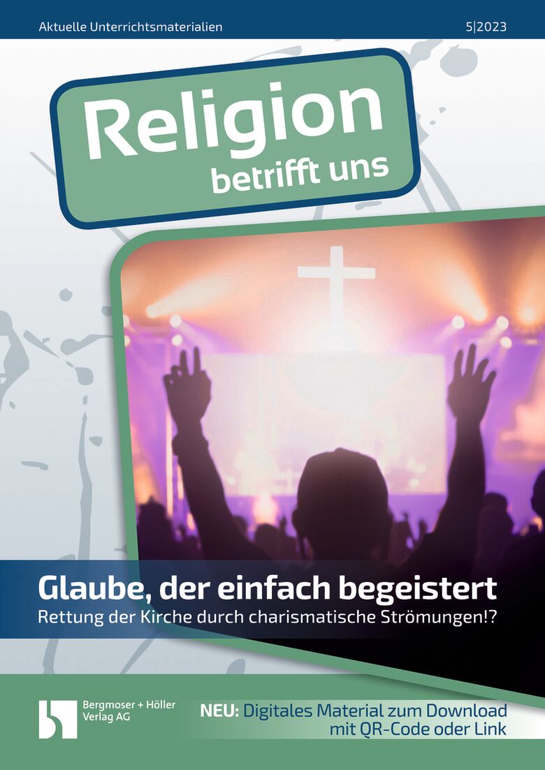 Glaube, der einfach begeistert - MEIN FACH - Religion Sek II