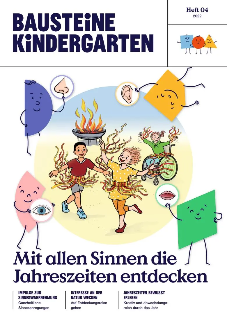 Mit allen Sinnen die Jahreszeiten entdecken - Bausteine Kindergarten