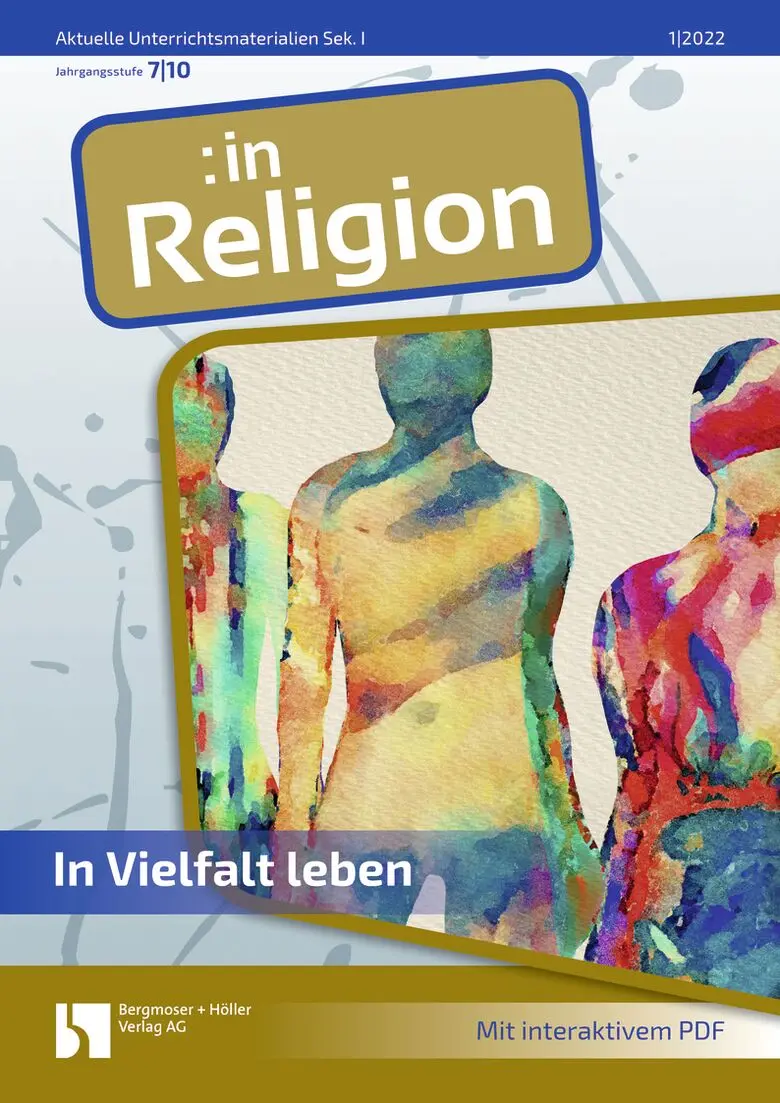Leben in Vielfalt - MEIN FACH - Religion Sek I
