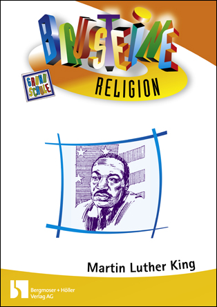 Martin Luther King - Bausteine Religion