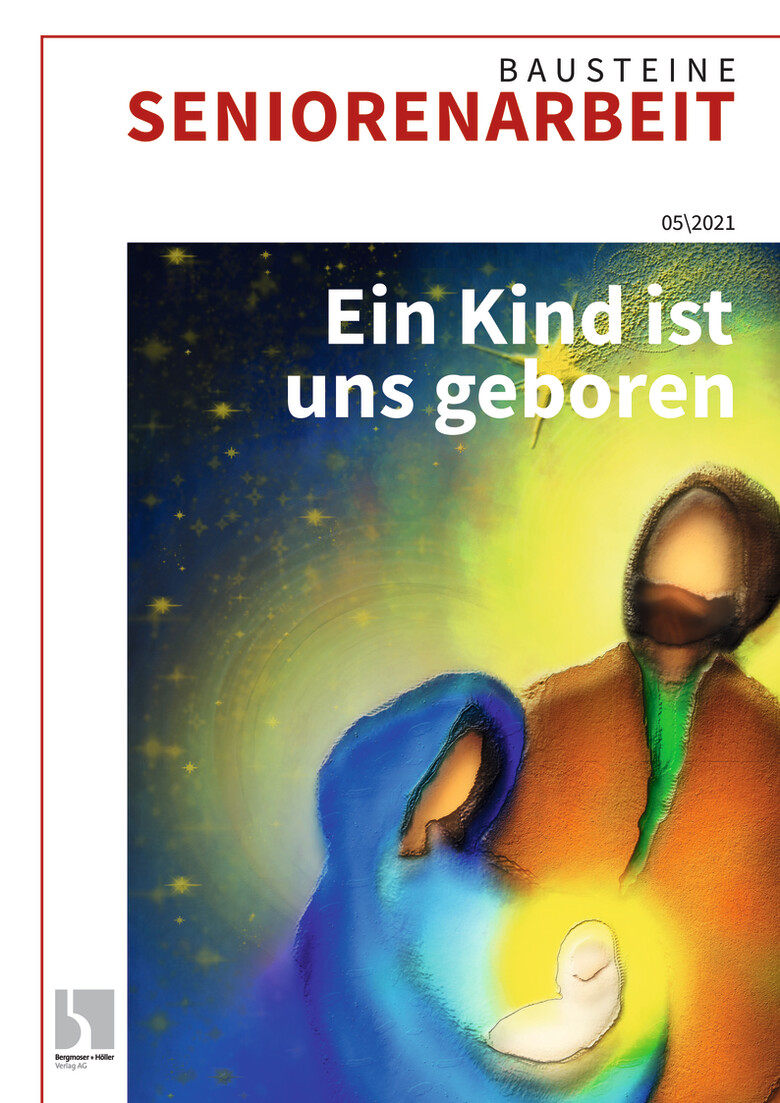 Ein Kind ist uns geboren - Bausteine Altenarbeit