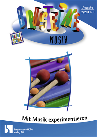 Mit Musik experimentieren - Bausteine Musik