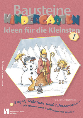 Engel, Nikolaus und Schneemann - Die Winter- und Weihnachtszeit erleben - Bausteine Kindergarten - Ideen für die Kleinsten