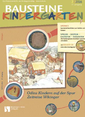 Odins Kindern auf der Spur, Zeitreise Wikinger - Bausteine Kindergarten