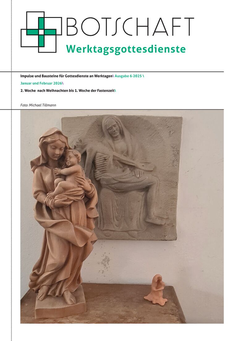 Botschaft Werktagsgottesdienste