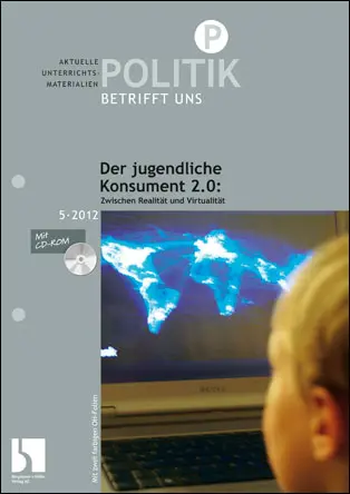 Der jugendliche Konsument 2.0 - MEIN FACH - Politik Sek II