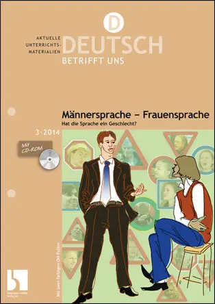 Männersprache - Frauensprache. Hat die Sprache ein Geschlecht? - MEIN FACH - Deutsch Sek II