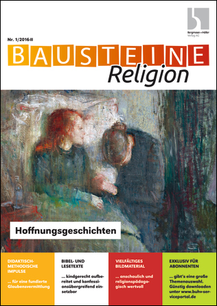Hoffnungsgeschichten - Bausteine Religion